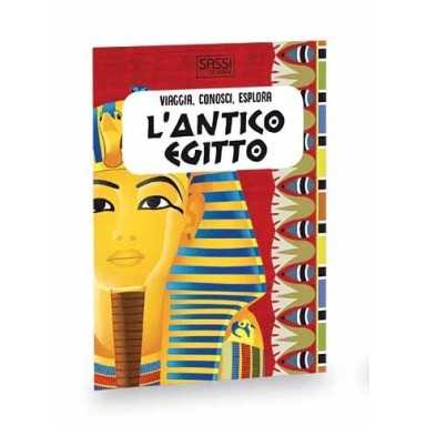 Viaggia, conosci, esplora. L'antico Egitto