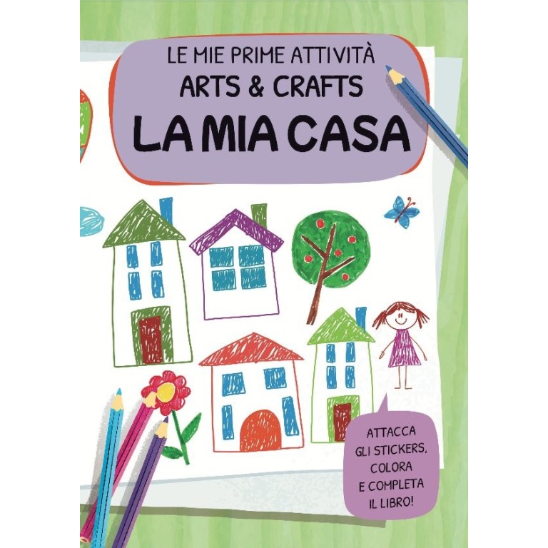 Le mie prime attività arts & crafts. La mia casa (Outlet)