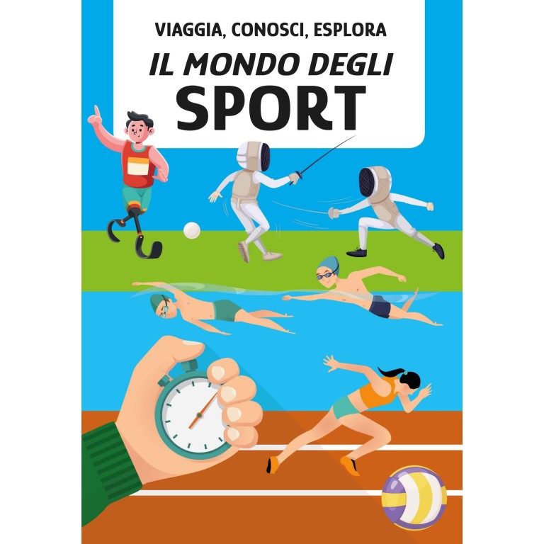 Viaggia, conosci, esplora. Il mondo degli sport