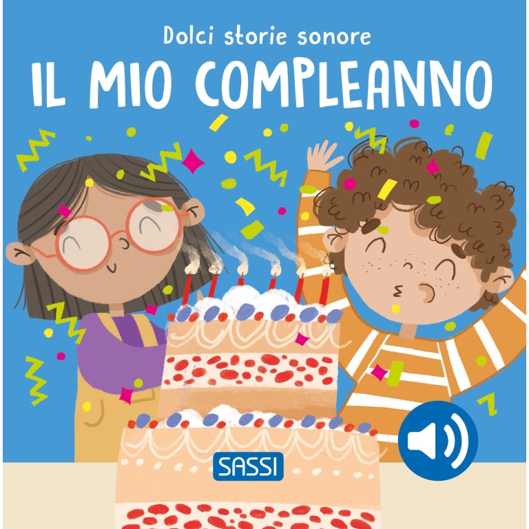 Dolci storie sonore. Il mio compleanno