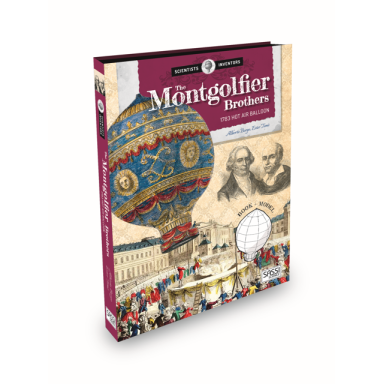The Montgolfier Brothers. 1783 Hot Air Balloon