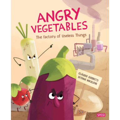 Angry Vegetables. The Factory of Useless Things