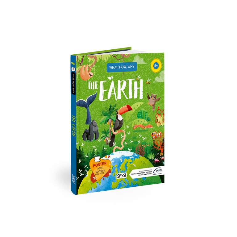 What, How, Why. The Earth