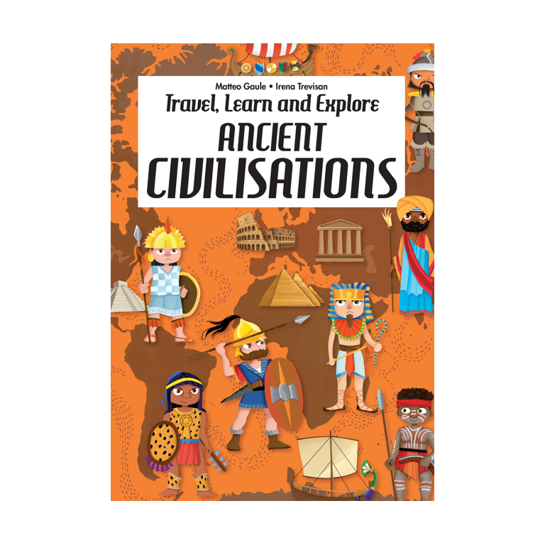 Travel, Learn and Explore. Ancient Civilisations