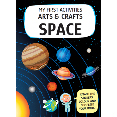 My First Activities Arts & Crafts. Space