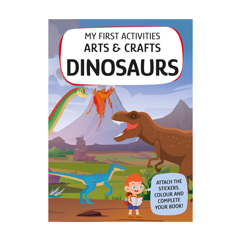 My First Activities Arts & Crafts. Dinosaurs