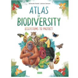 Atlas of Biodiversity. Ecosystems to Protect