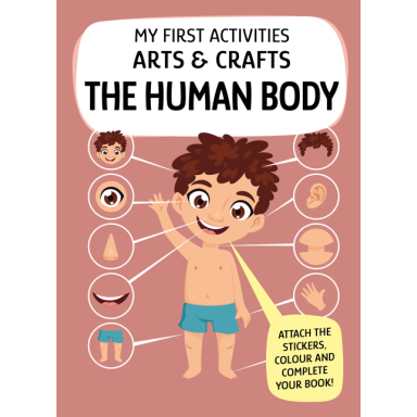 My First Activities Arts & Crafts. The Human Body