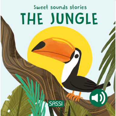 Sweet Sounds Stories. The Jungle