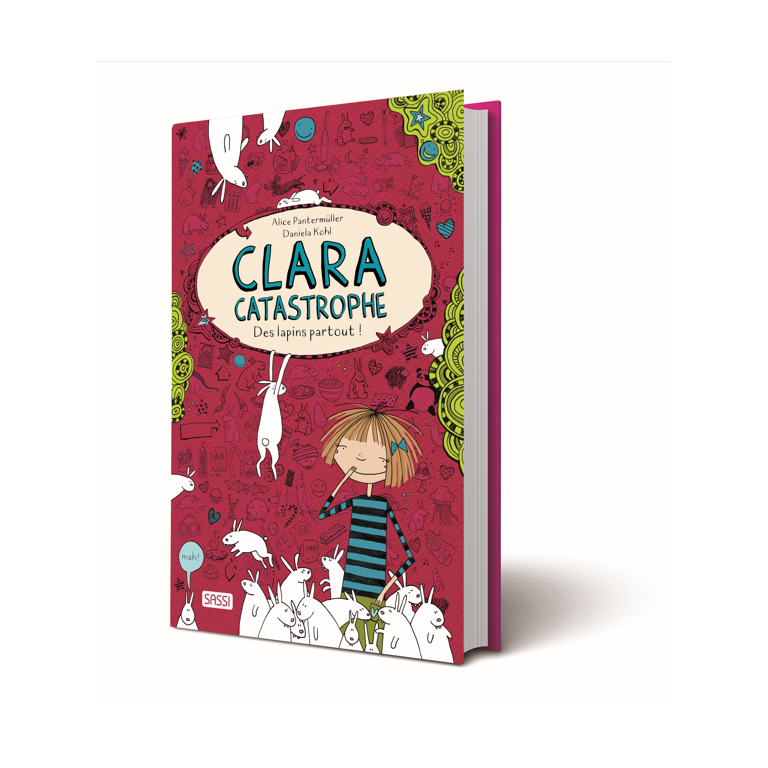 Clara catastrophe. Des lapins partout ! (Vol. 1)