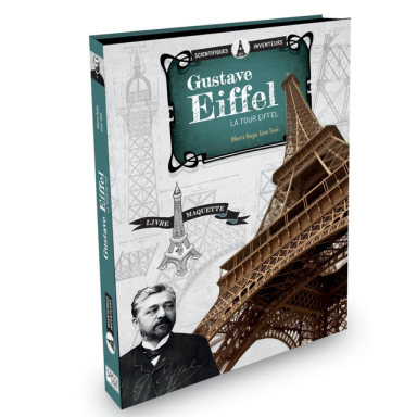 Gustave Eiffel. La Tour Eiffel