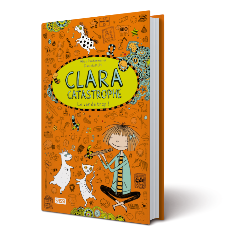 Clara catastrophe vol. 3. Le ver de trop !