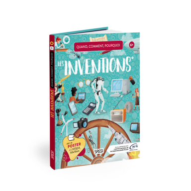 Quoi, Comment, Pourquoi. Les Inventions