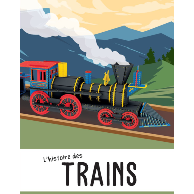 Voyage, Découvre Explore. La locomotive 3D. L'histoire des trains (Outlet)