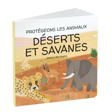 Protégeons les animaux. Déserts et savanes