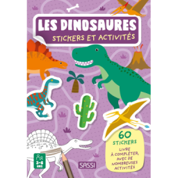 Les dinosaures. Stickers et actvités