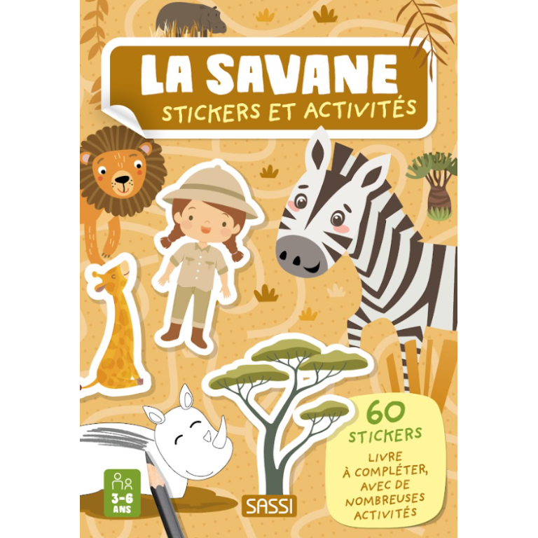 La savane. Stickers et activités