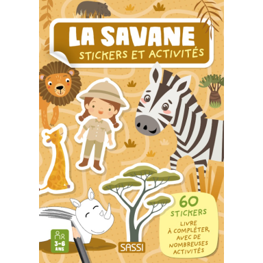 La savane. Stickers et activités