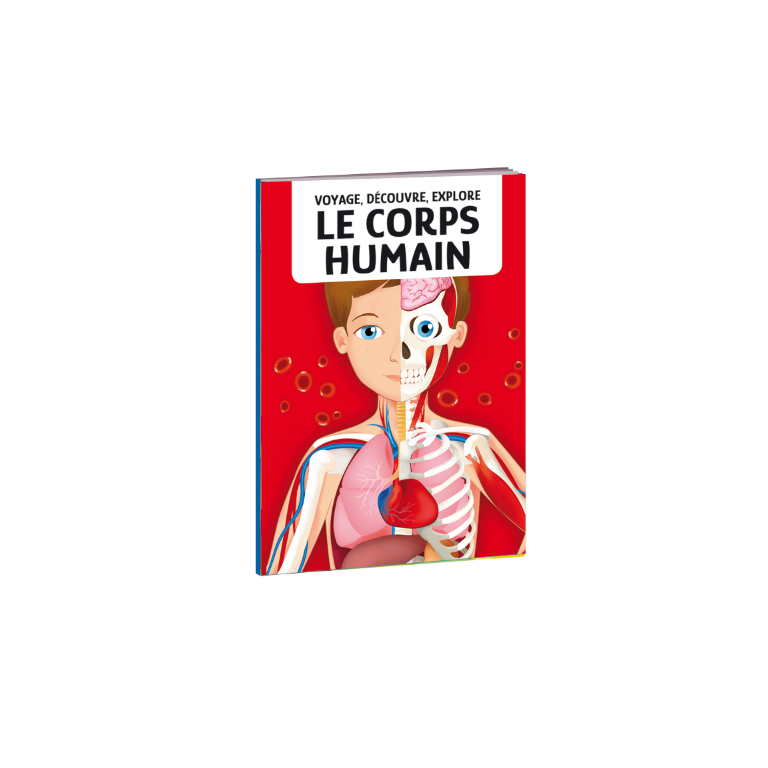 Voyage , découvre, explore. Le corps humain - N.E. 2024 (Outlet)