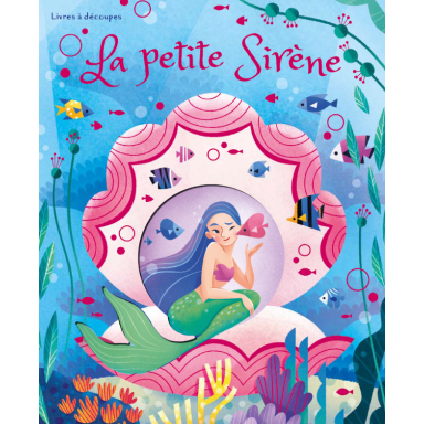 Livres à découpes. La petite Sirène