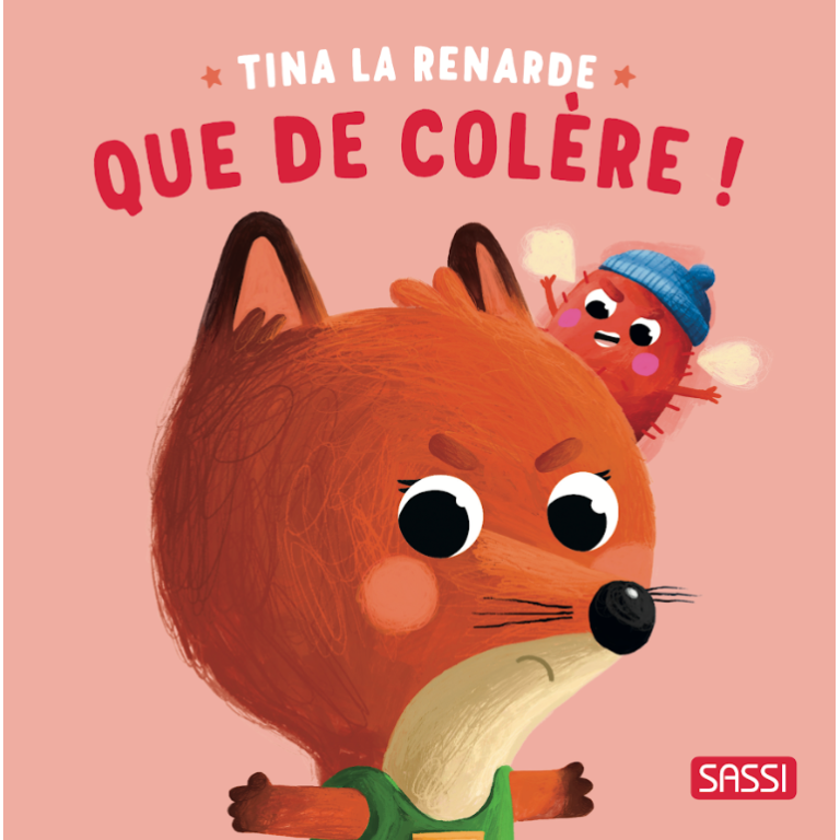 Tina la renard. Que de colère!