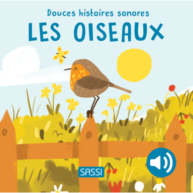 Douces histoires sonores. Les oiseaux