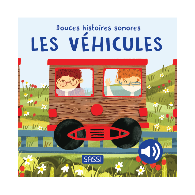 Douces histoires sonores. Les véhicules