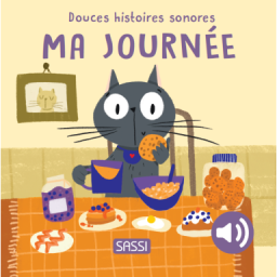 Douces histoires sonores. Ma journée