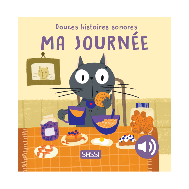 Douces histoires sonores. Ma journée