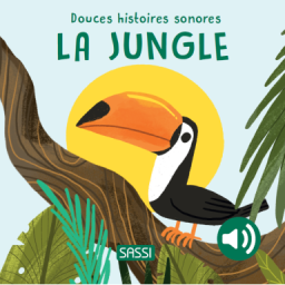 Douces histoires sonores. La jungle