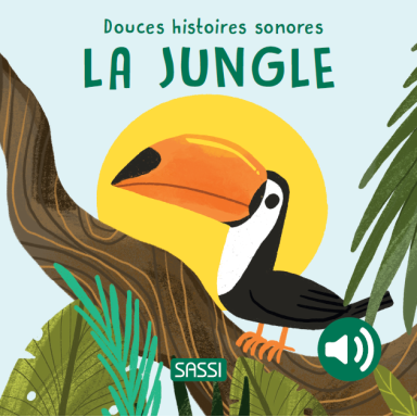 Douces histoires sonores. La jungle