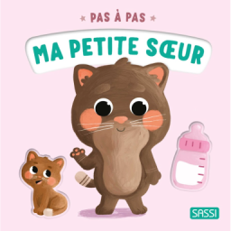 Pas à pas. Ma petite sœur