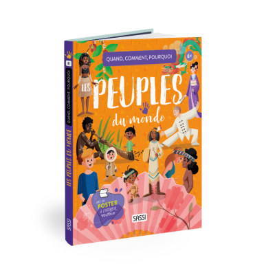 Quand, comment, pourqoi. Les peuples du monde (Outlet)