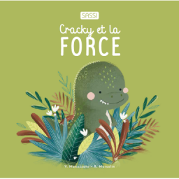 Cracky et la force
