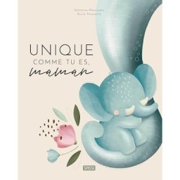 Unique comme tu es, maman