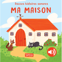 Douces histoires sonores. À la maison