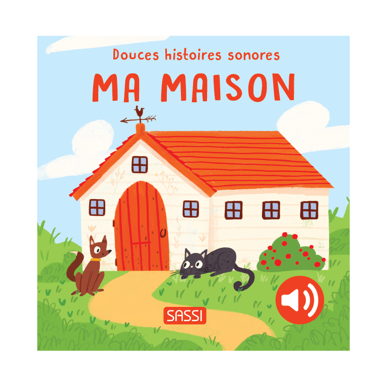 Douces histoires sonores. À la maison