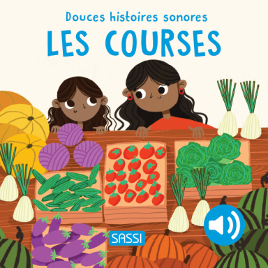 Douces histoires sonores. Les courses
