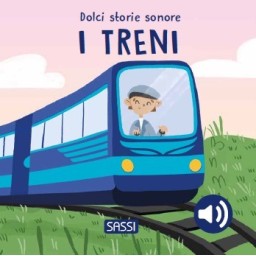 Dolci storie sonore. I treni