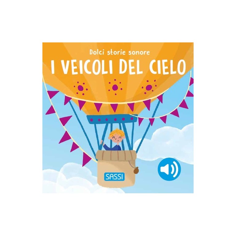 Dolci storie sonore. I veicoli del cielo