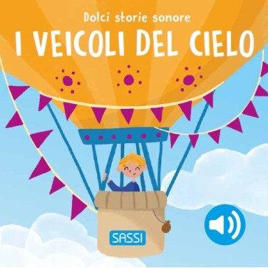 Dolci storie sonore. I veicoli del cielo