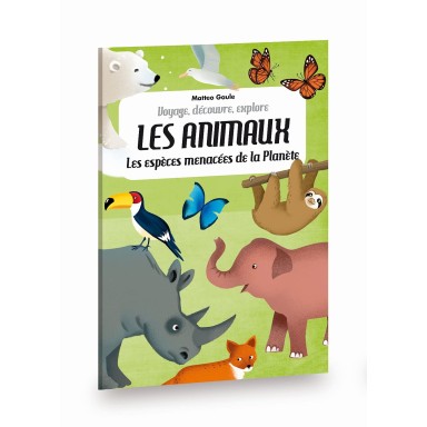 Voyage, découvre, explore. Les espèces menacées