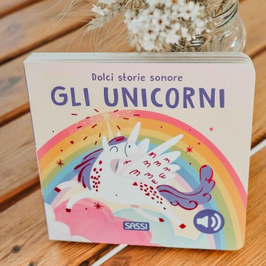 Dolci storie sonore. Gli unicorni