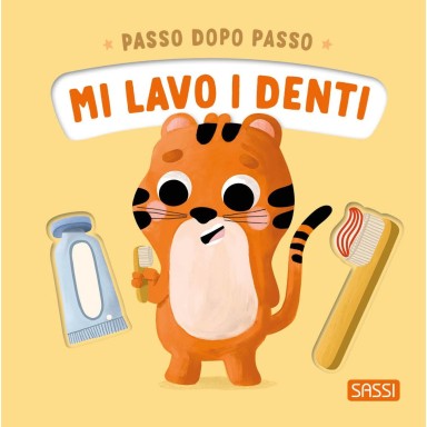 Passo dopo passo. Mi lavo i denti