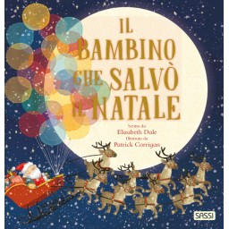 Il bambino che salvò il Natale (Outlet)