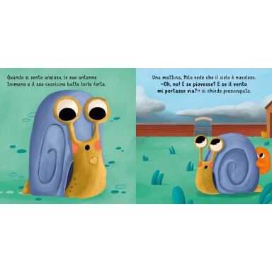 Milo la lumaca. Che ansia!