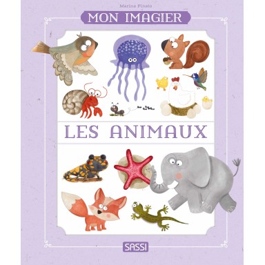 Mon imagier. Les animaux