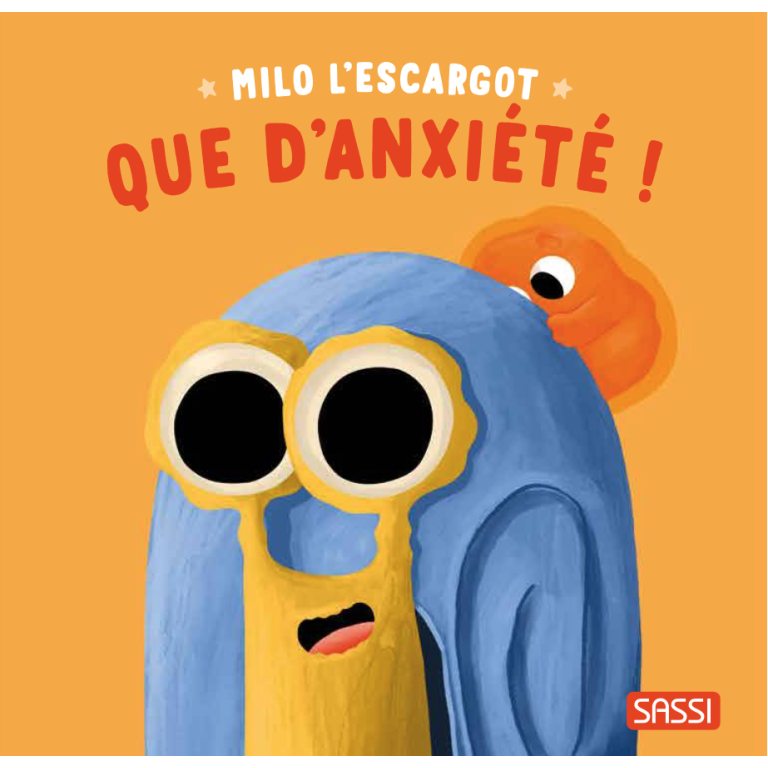 Milo l'escargot. Que d'anxiété !