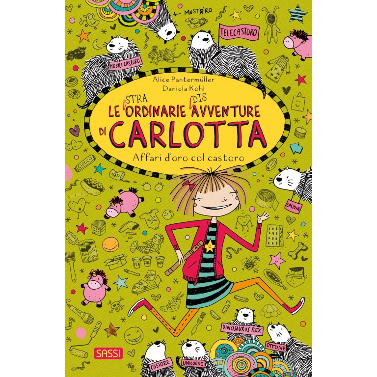 Le (stra)ordinarie (dis)avventure di Carlotta. Affari d'oro col castoro (Vol. 17)