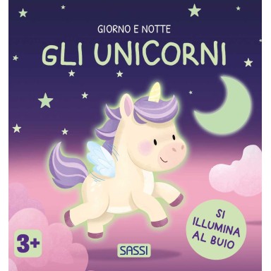 Giorno e notte. Gli unicorni